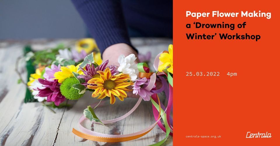 Paper Flower Making Workshop - Drowning of Winter