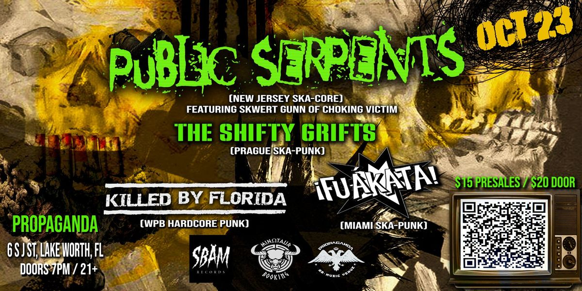 Minotaur Booking Presents : PUBLIC SERPENTS w\/ The Shifty Grifts\/ Killed by Florida\/ Fuakata