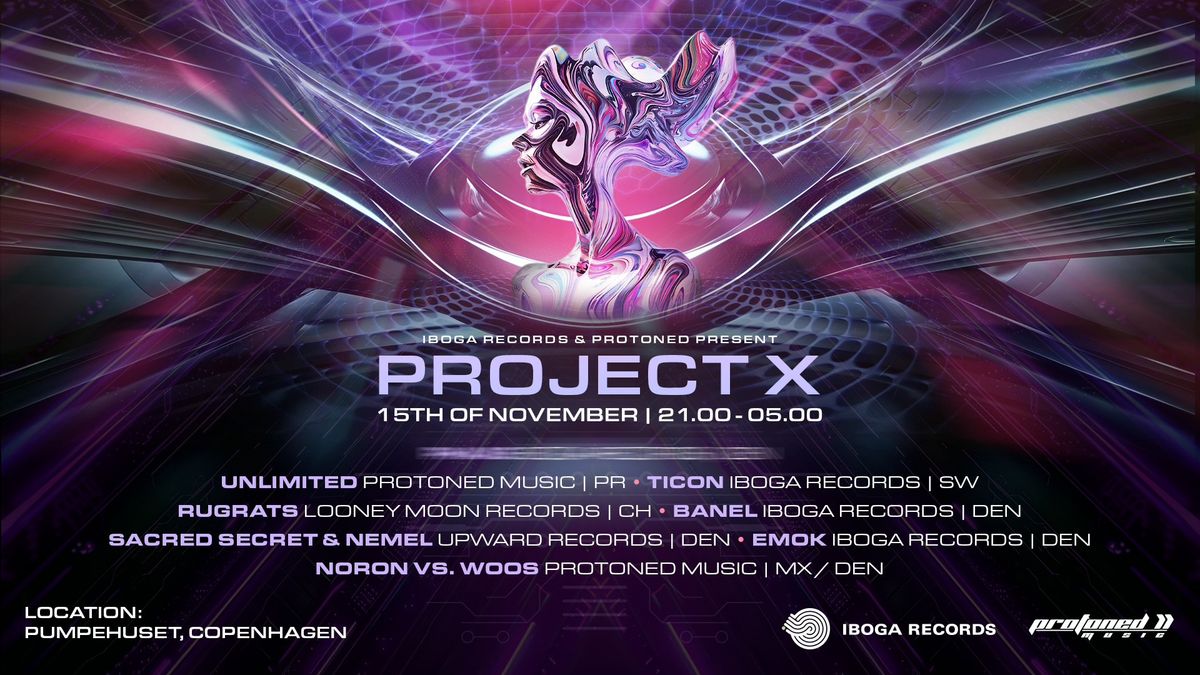 Iboga x Protoned :: Project X CPH