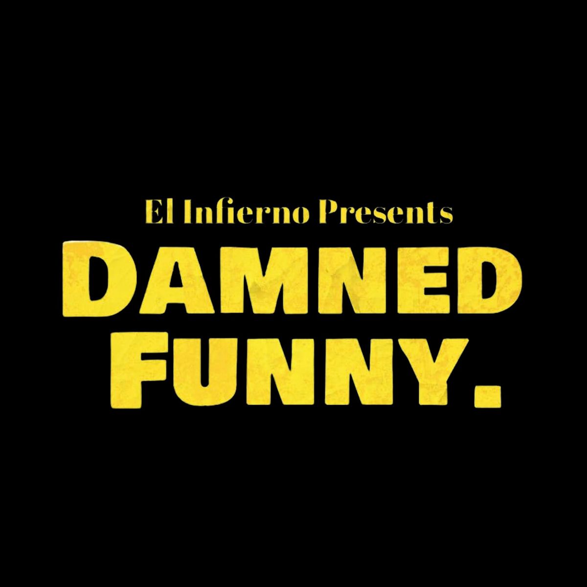 Damned Funny Comedy Show