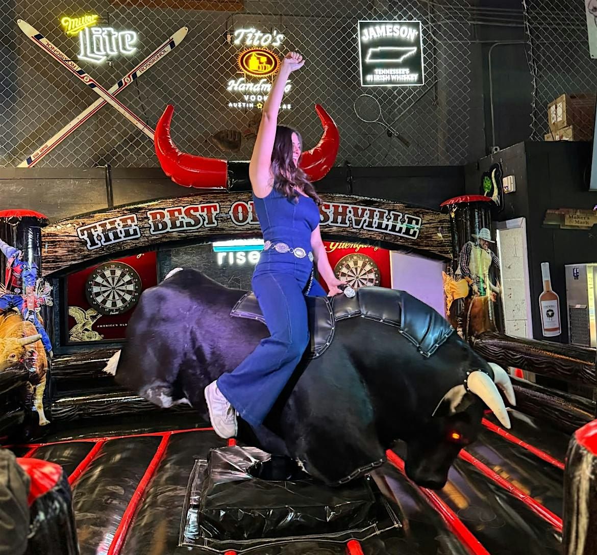 Nashville's best and cheapest mechanical bull ride all day everyday