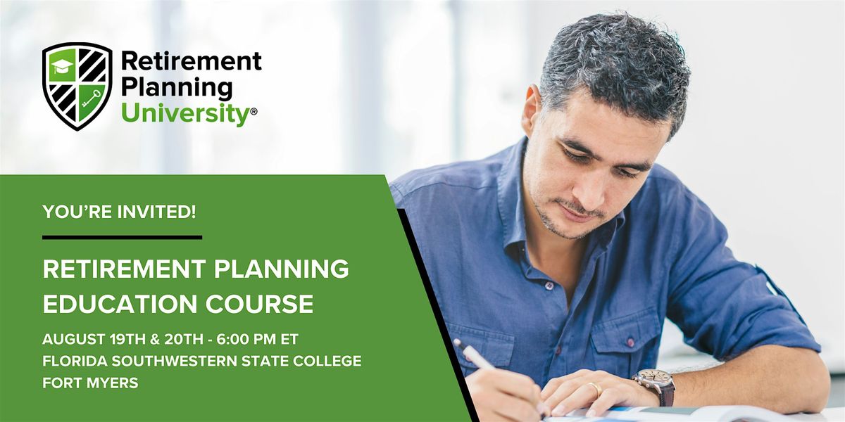 Retirement Planning University - FSW Ft. Myers - August 2025