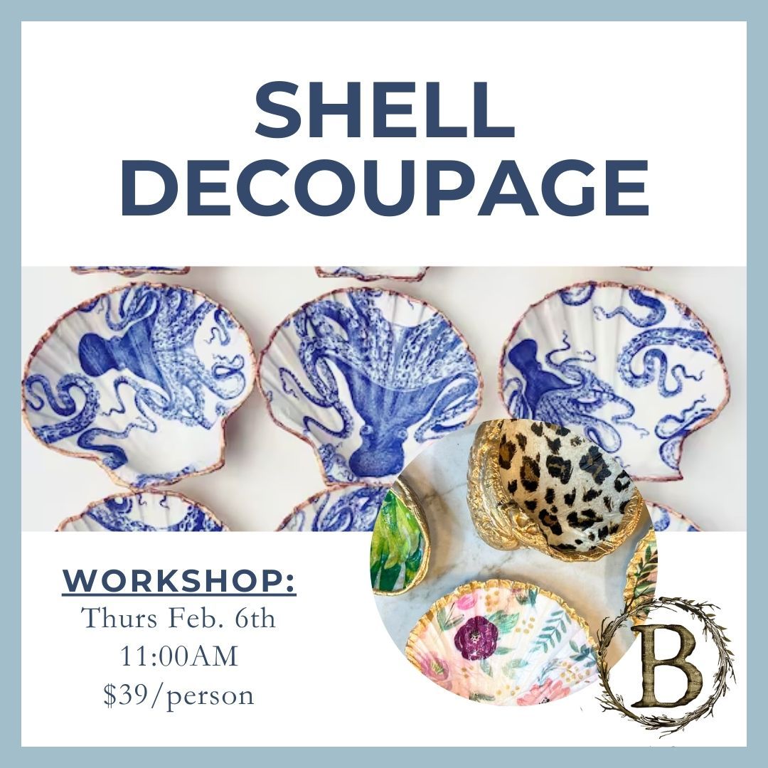 Thursday 2.6.25 @ 11:00AM | Scallop Shell Decoupage Workshop