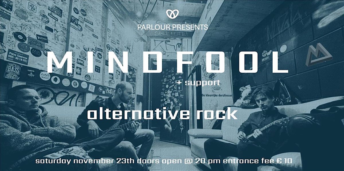 PARLOUR PRESENTS: MINDFOOL