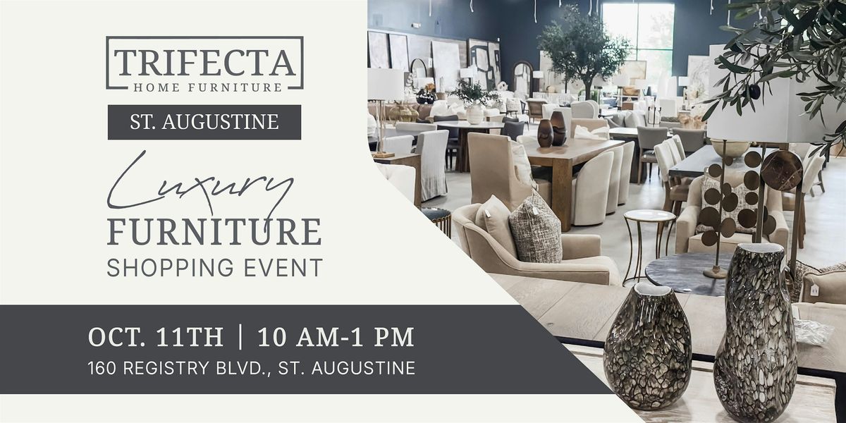 Saturday Shopping Event - Luxury Home Furniture in St. Augustine