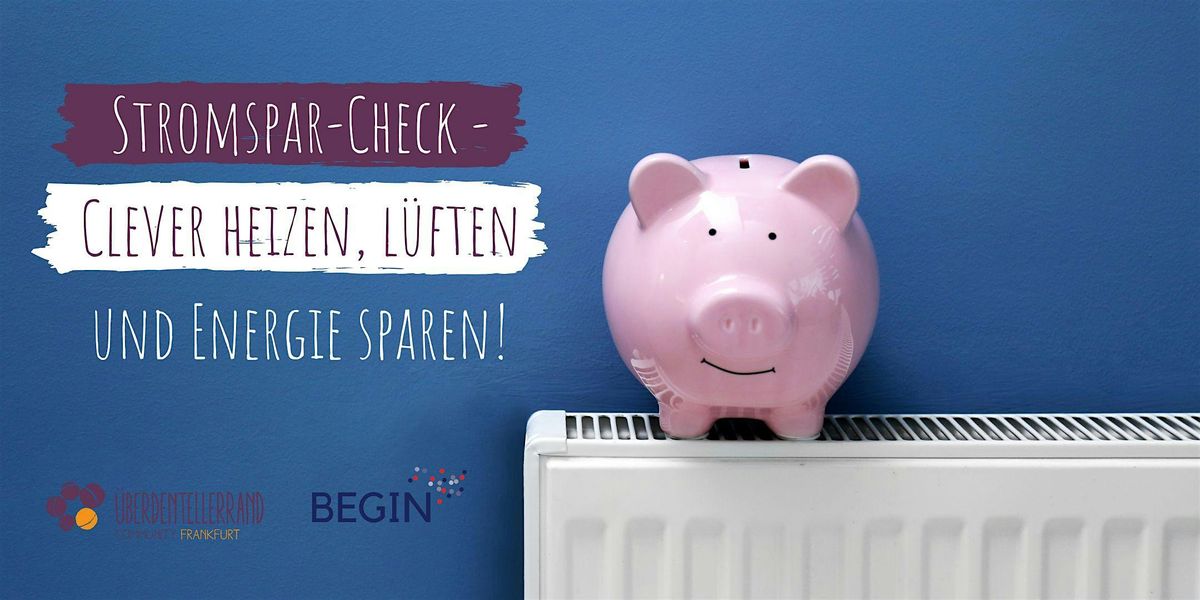 Stromspar-Check: Clever heizen, l\u00fcften und Energie sparen!