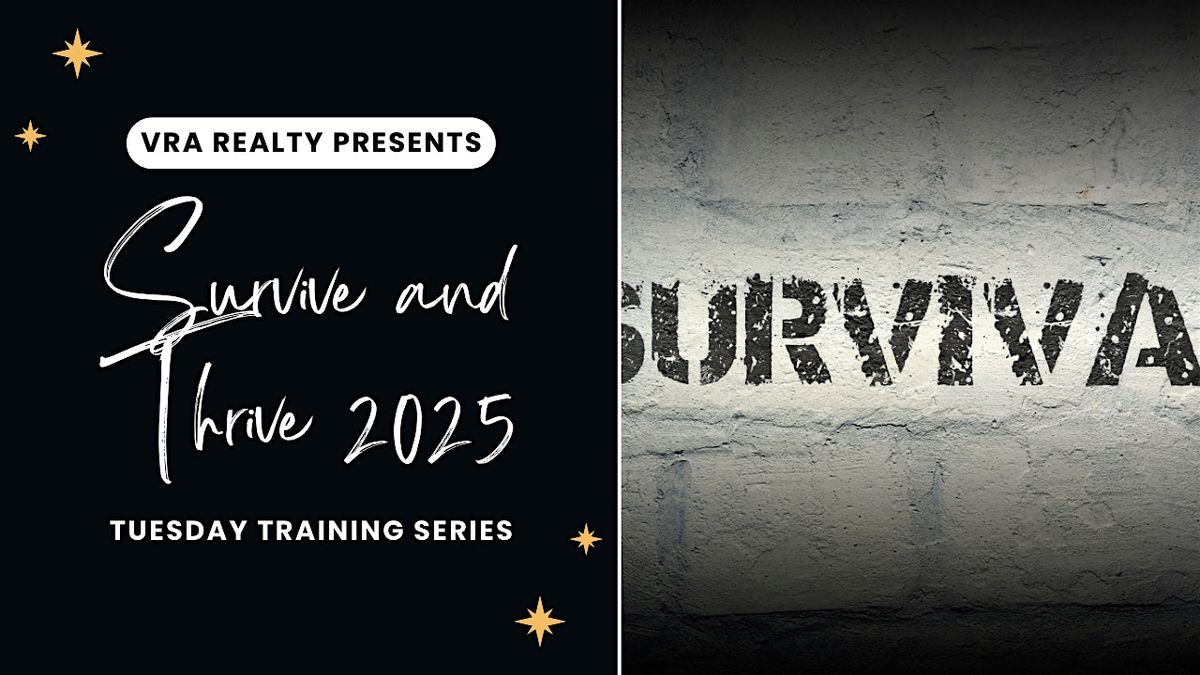 Survive and Thrive: Your Path to Success in 2025