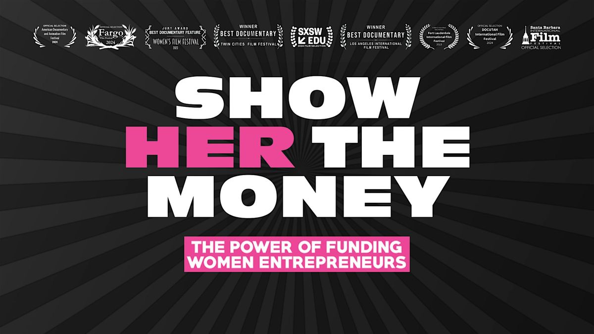 Show Her The Money Screening | In-Person Event