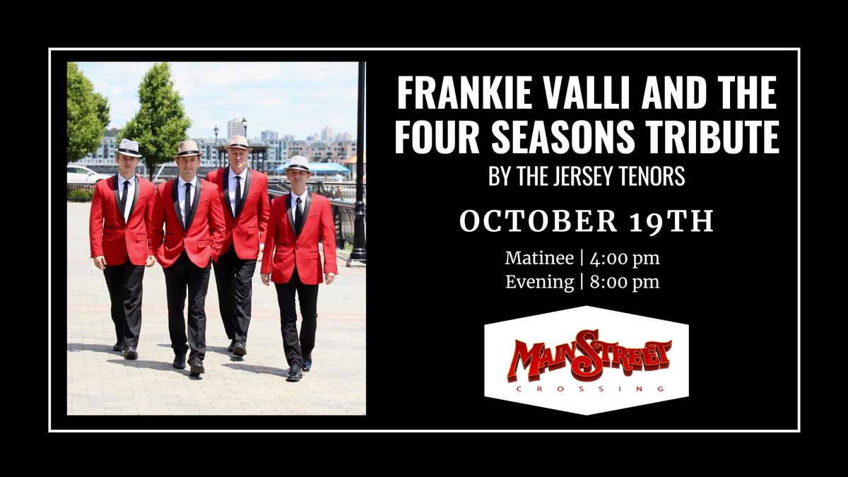 Frankie Valli and The Four Seasons Tribute by The Jersey Tenors | LIVE at Main Street Crossing