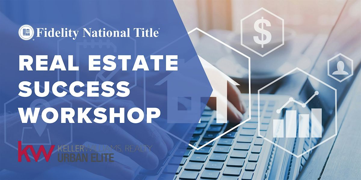 Real Estate Success Workshop