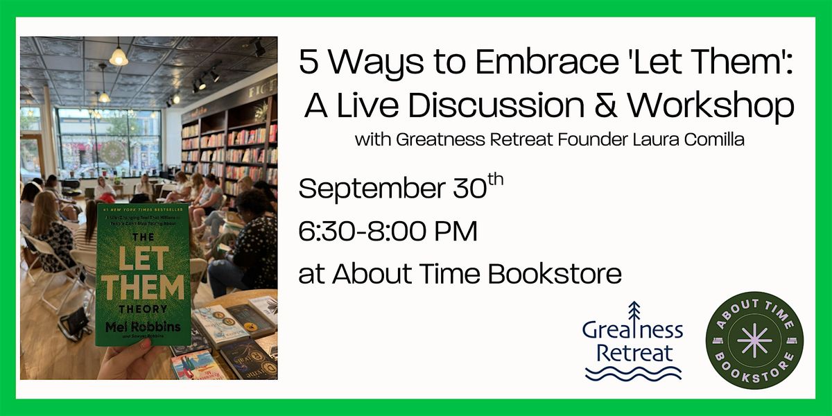 5 Ways to Embrace 'Let Them': A Live Discussion & Workshop at About Time