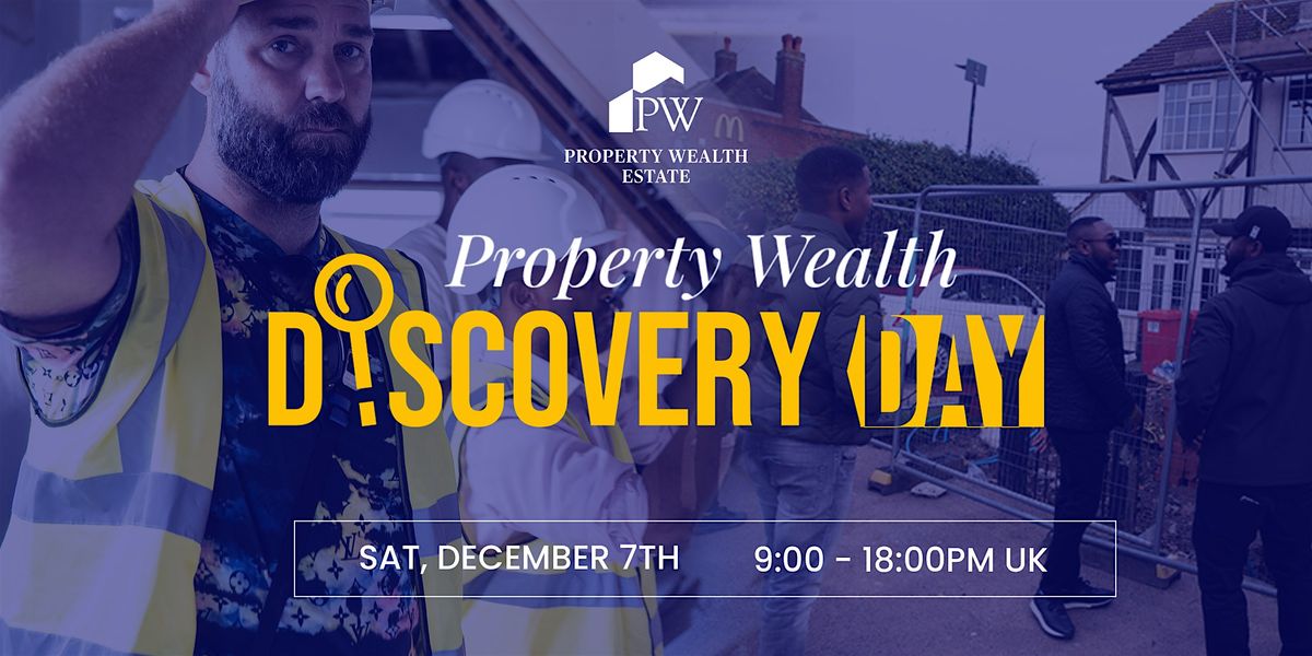 Property Wealth Discovery Day