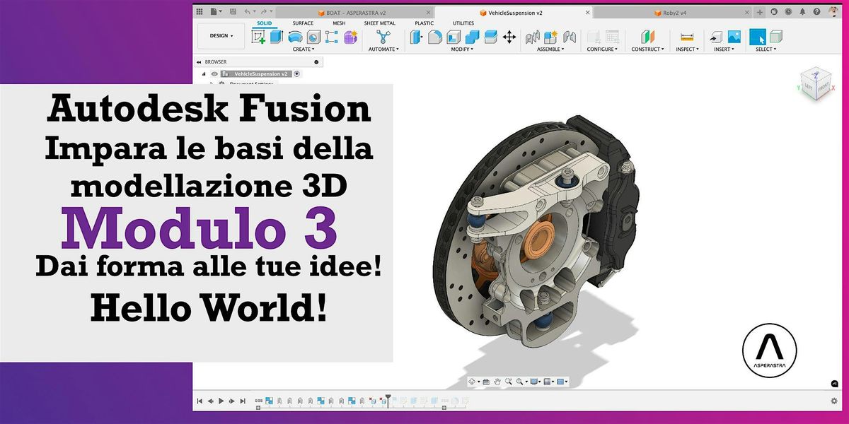 Autodesk Fusion Impara il disegno 3D   Dai forma alle tue idee! Modulo 3
