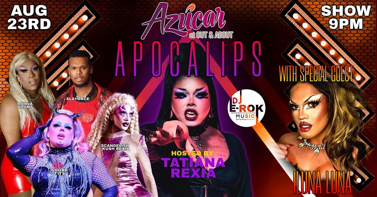 Apocalips DRAG SHOW @Azucar