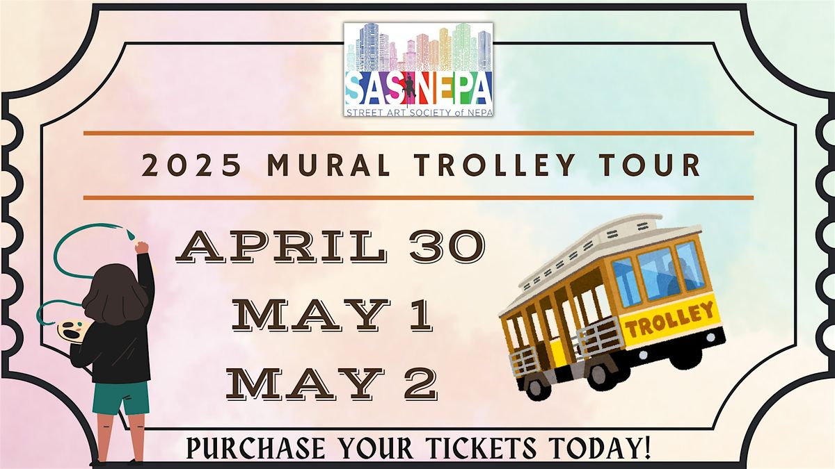 2025 Art In Motion - Mural Trolley Tour