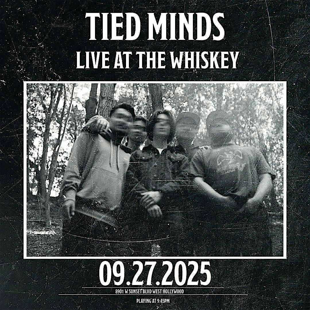 TIED MINDS LIVE AT THE WHISKEY A-GO-GO