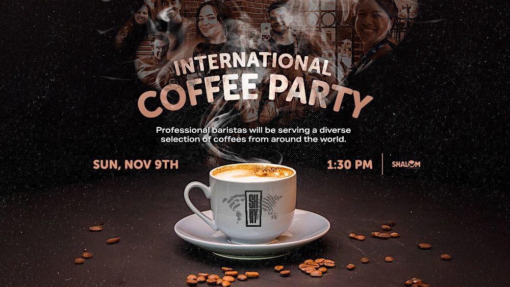 INTERNATIONAL COFFEE PARTY