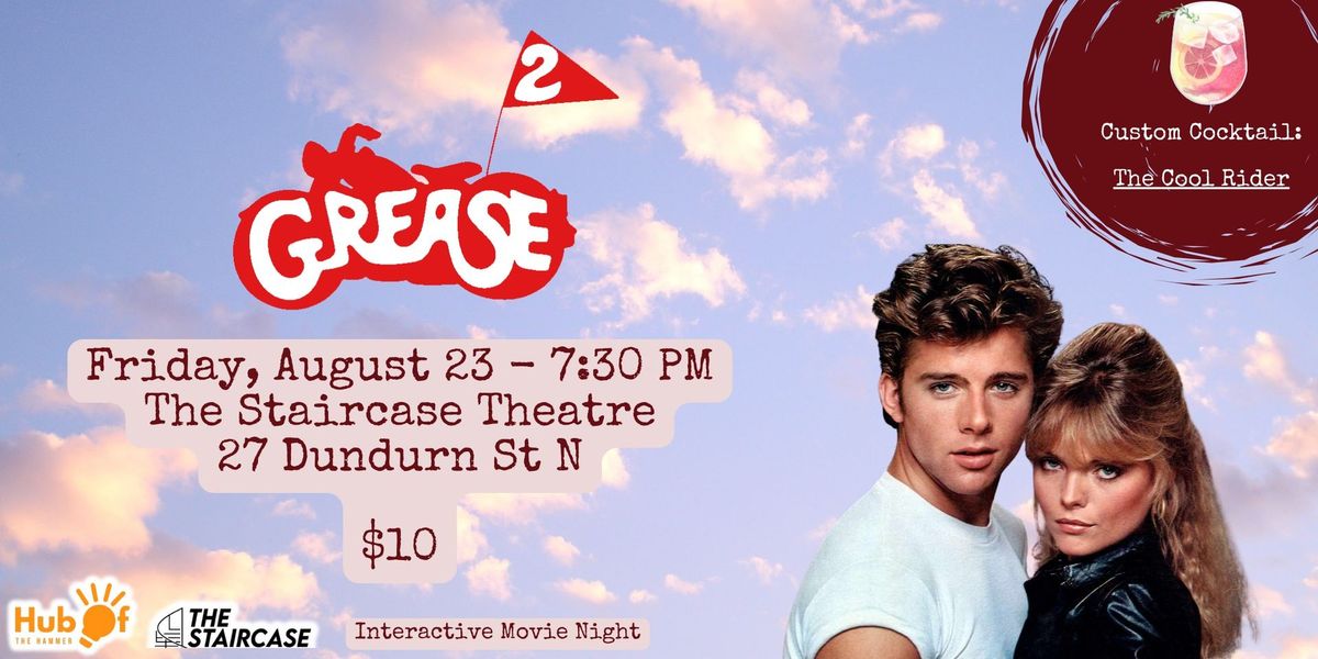 GREASE 2 - Interactive Movie Screening - The Staircase Theatre