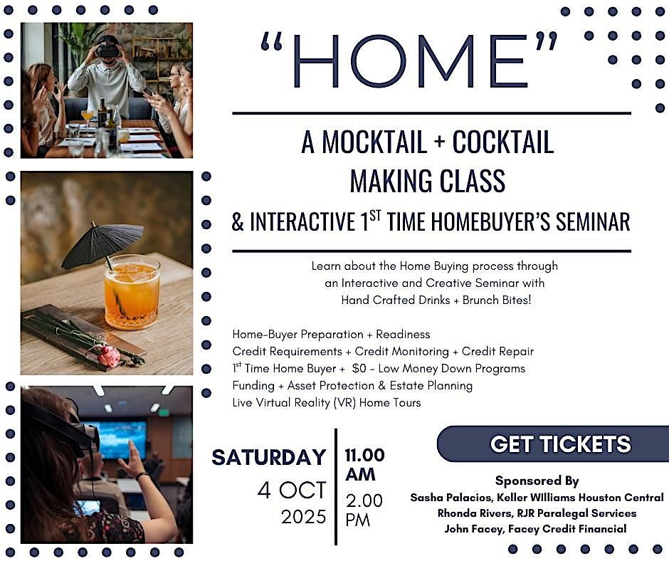 "HOME" A Mocktail + Cocktail Making Class & 1st Time Home Buying Seminar