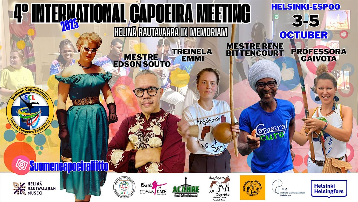 4\u00ba International Capoeira Meeting (Helin\u00e4 Rautavaara in Memoriam) 2025