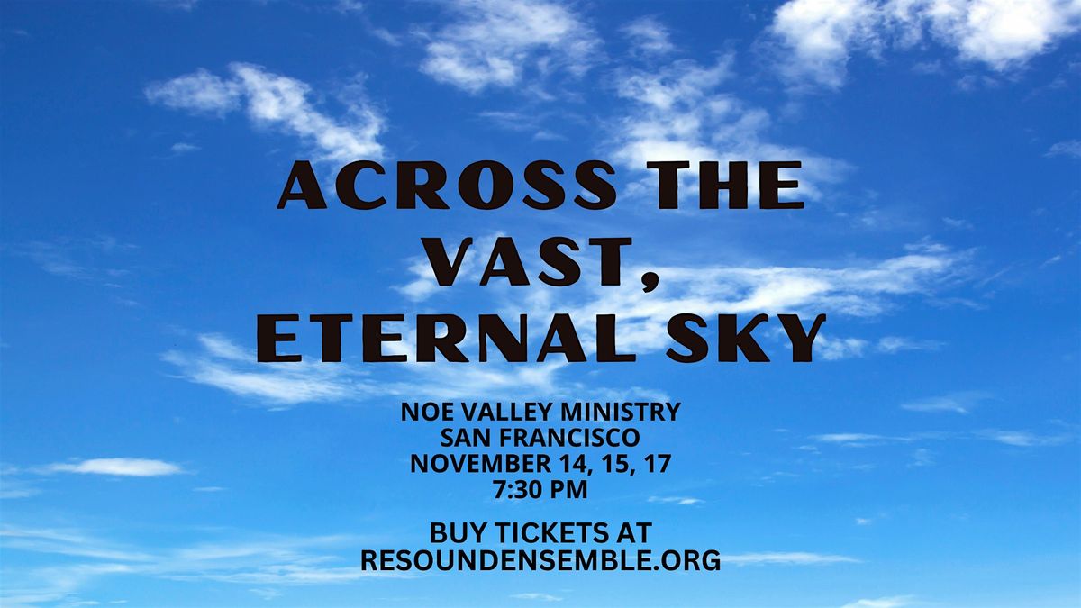 Across the Vast, Eternal sky: Resound Ensemble Fall 2025 Concert