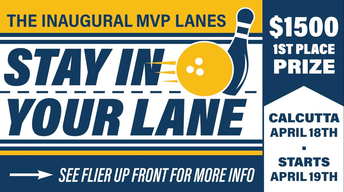 Inaugural MVP Lanes Stay In Your Lane