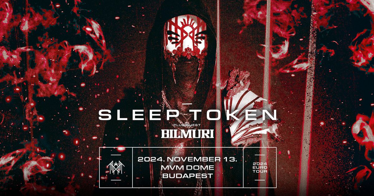 Sleep Token, plus guest: Bilmuri | Budapest 2024