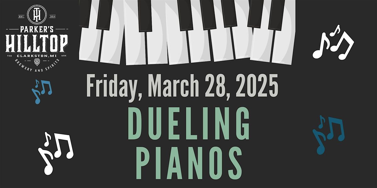 "DUELING PIANOS" DINNER & A SHOW