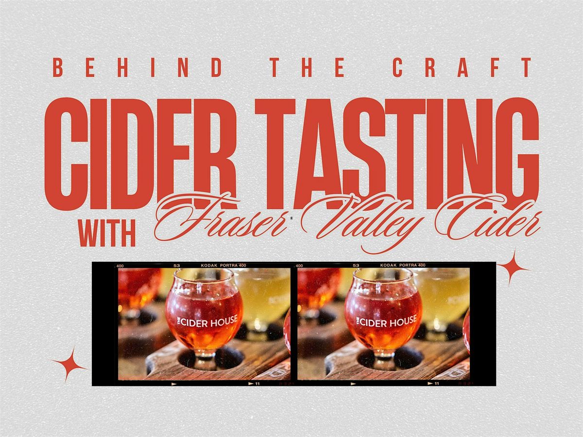 Cider Tasting & Talk: Behind the Craft with Our Cider Makers