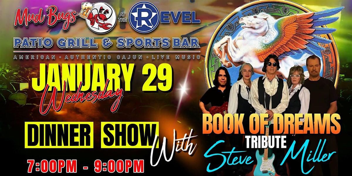 Dinner Show with Steve Miller Tribute - Book of Dreams! (Ticketed Event)