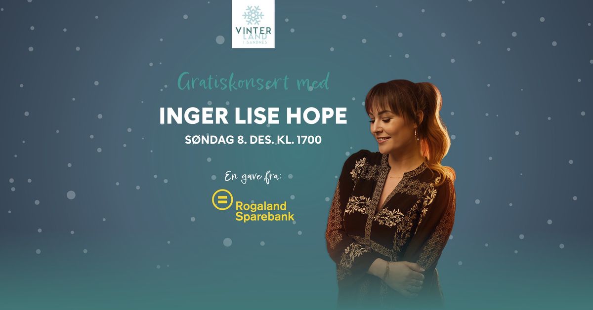 Inger Lise Hope  - Gratiskonsert i Vinterland