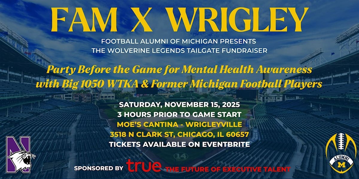 Football Alumni of Michigan X Wrigley: The Wolverine Legends Tailgate