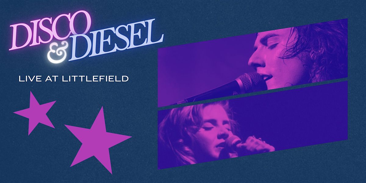 DISCO & DIESEL: LIVE AT LITTLEFIELD