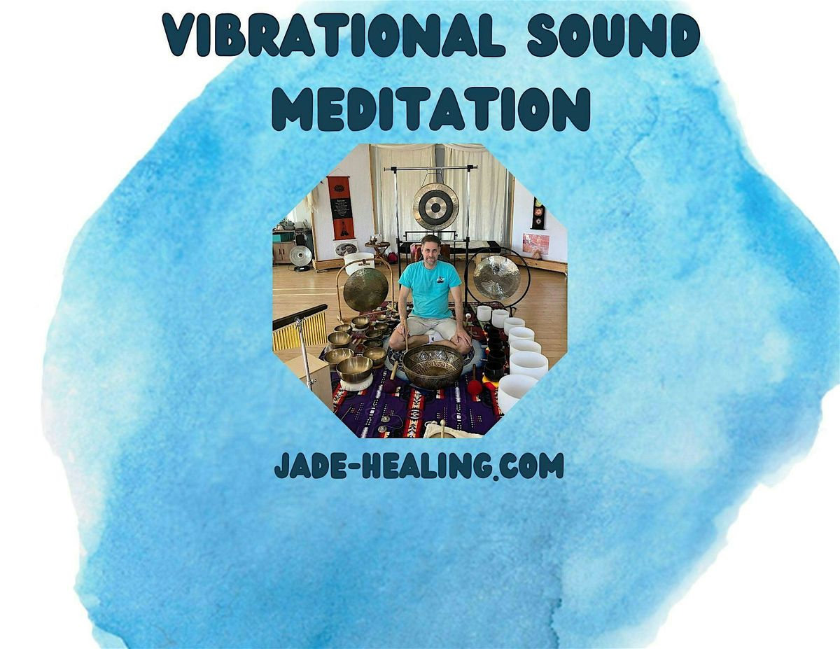 VIBRATIONAL SOUND BATH MEDITATION