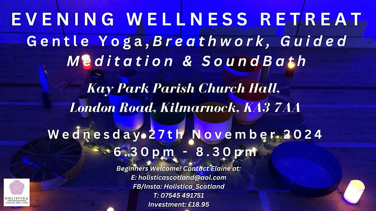 Evening Wellness Retreat - Yoga, Meditation, Breath Work and Sound Bath