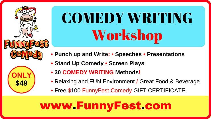 Comedy WRITING WORKSHOP - 30 Methods - Saturday, JUNE 13 @ 2 pm to 5 pm