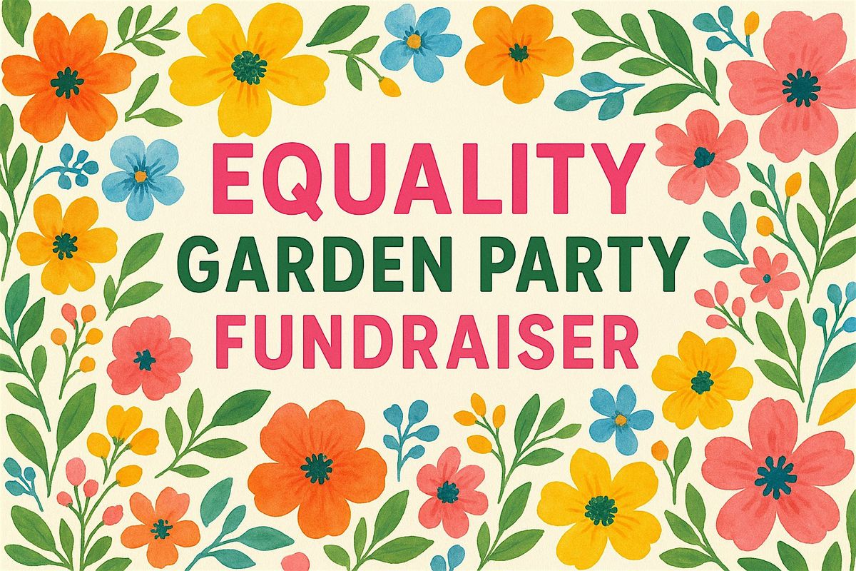 Equality Garden Party Fundrasier
