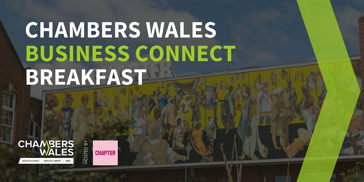 Chambers Wales Business Connect Breakfast