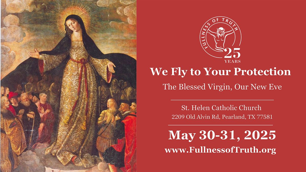 We Fly to Your Protection: The Blessed Virgin, Our New Eve