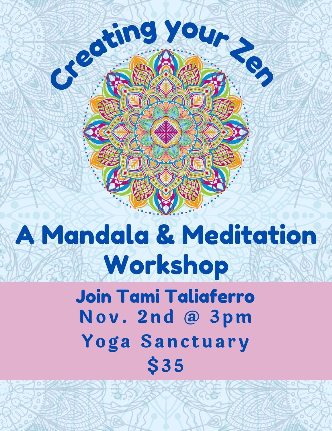 Creating Your Zen - A Mandala & Meditation Workshop