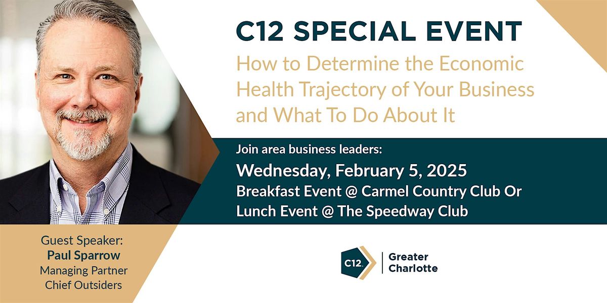 Determine the Economic Trajectory of Your Business:  C12 Lunch Event