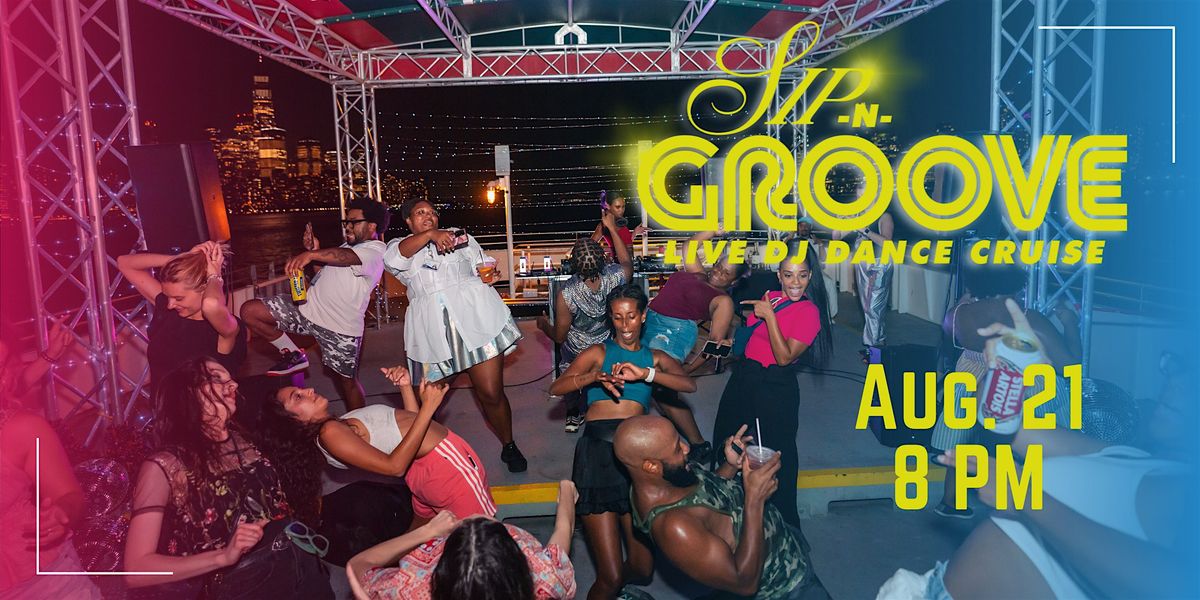 Sip N' Groove DJ Dance Cruise