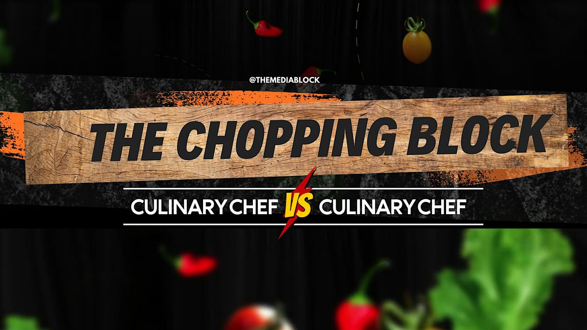 THE CHOPPING BLOCK