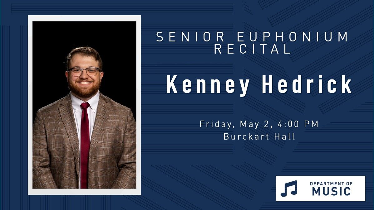 Kenney Hedrick Senior Euphonium Recital