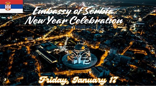 SERBIAN NEW YEAR\u2019S CELEBRATION AT THE AMBASSADOR\u2019S RESIDENCE