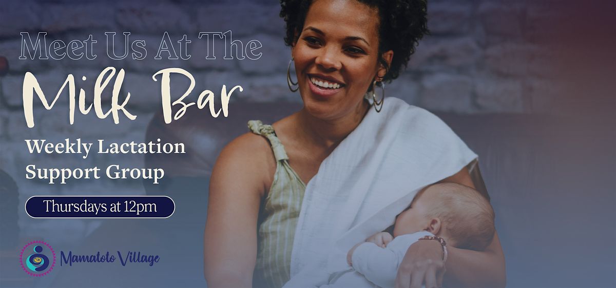 The Milkbar: Lactation Support Group