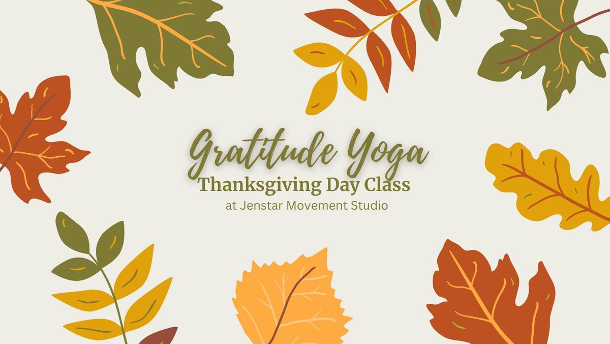 Attitude of Gratitude Yoga (All Levels)