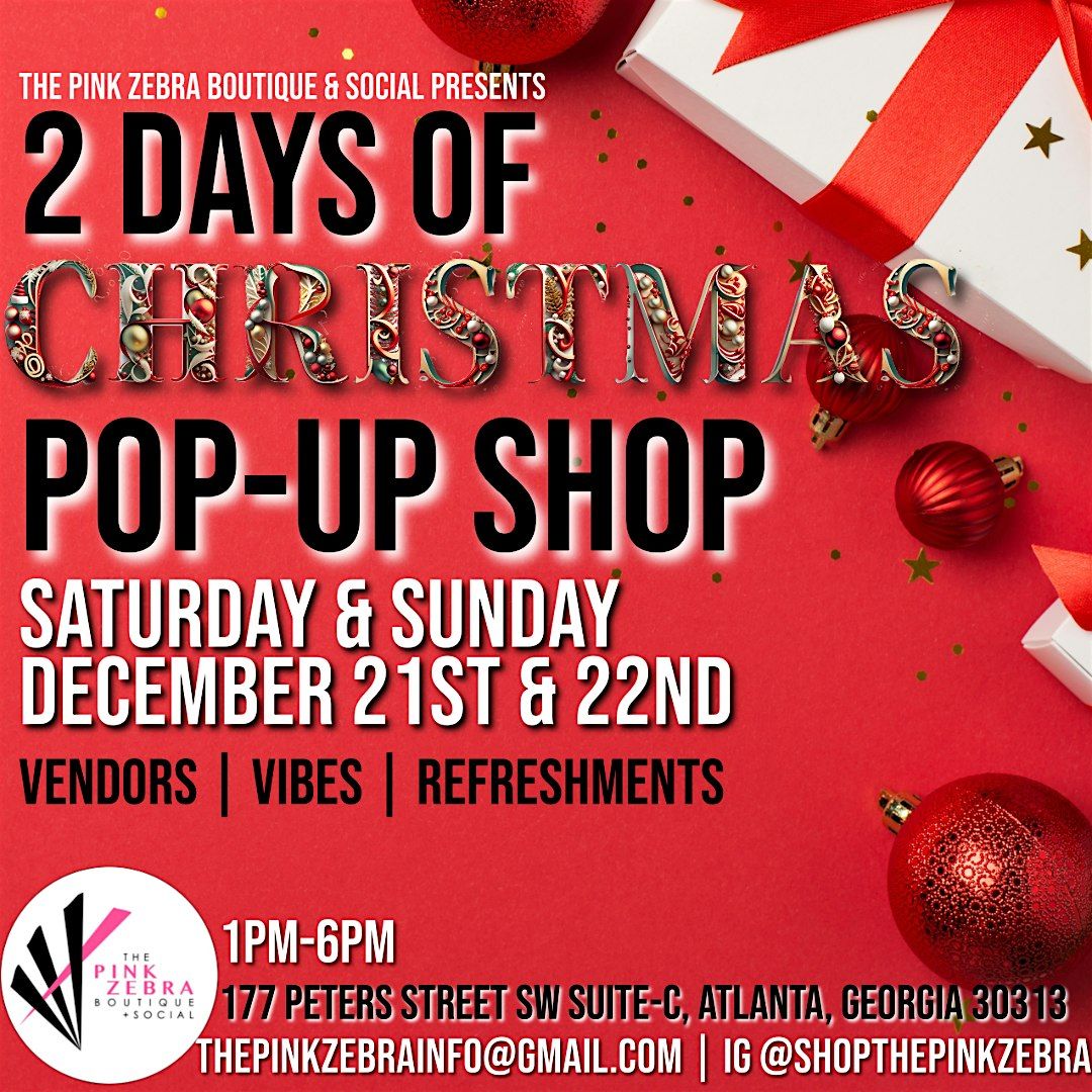 \u20182 Days of Christmas\u2019 \u2014 POP UP SHOP!