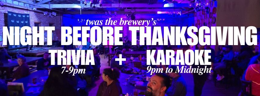 Night Before Thanksgiving Trivia + Karaoke!