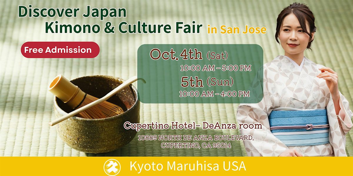 Discover Japan \u2013 Kimono & Culture Fair in San Jose